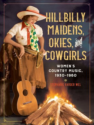 cover image of Hillbilly Maidens, Okies, and Cowgirls